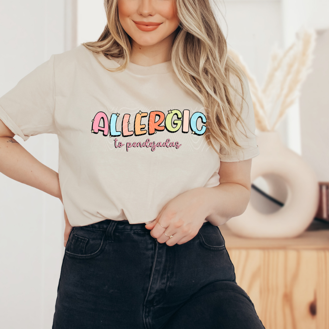 Allergic to pendejadas DTF
