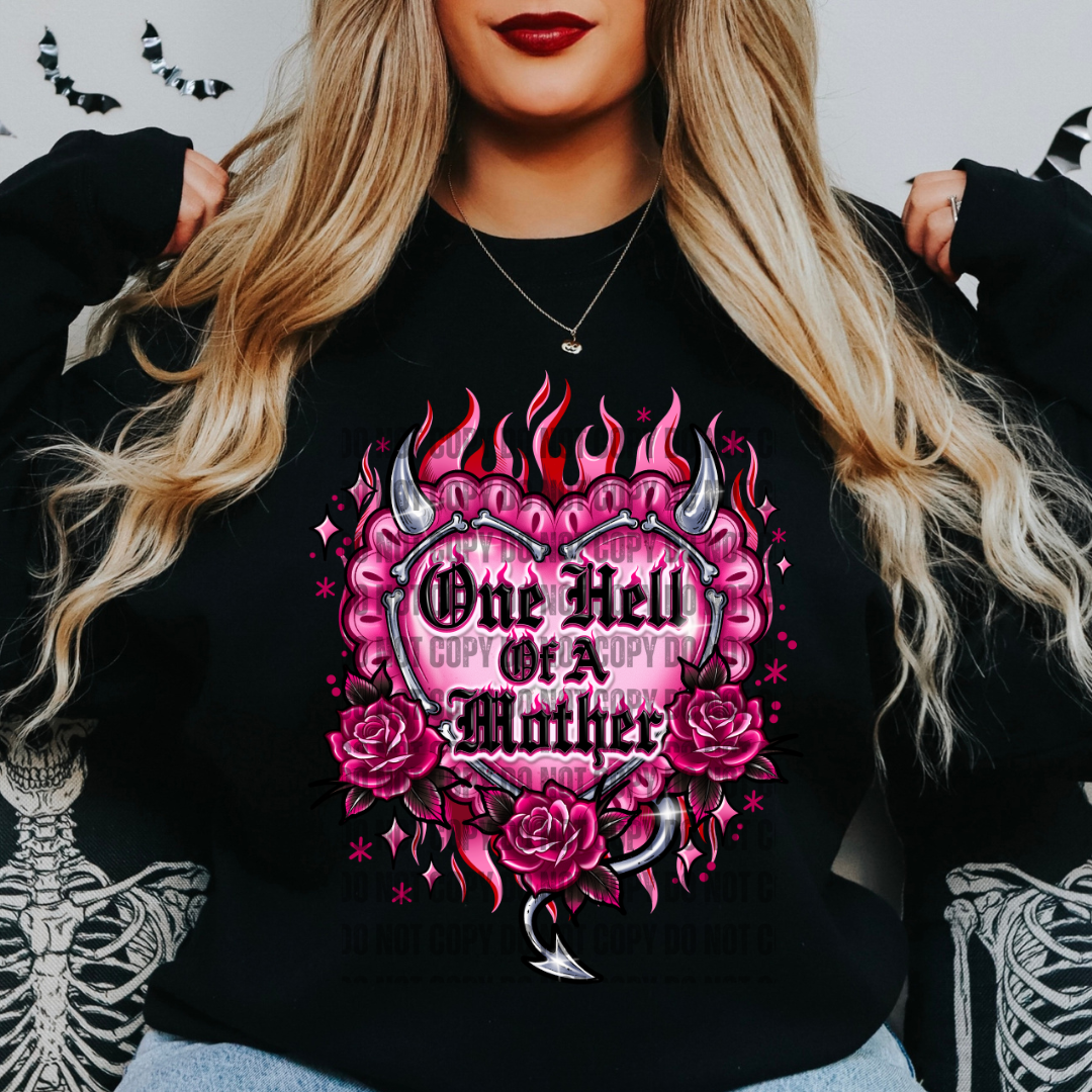 One Hell Of A Mother DTF