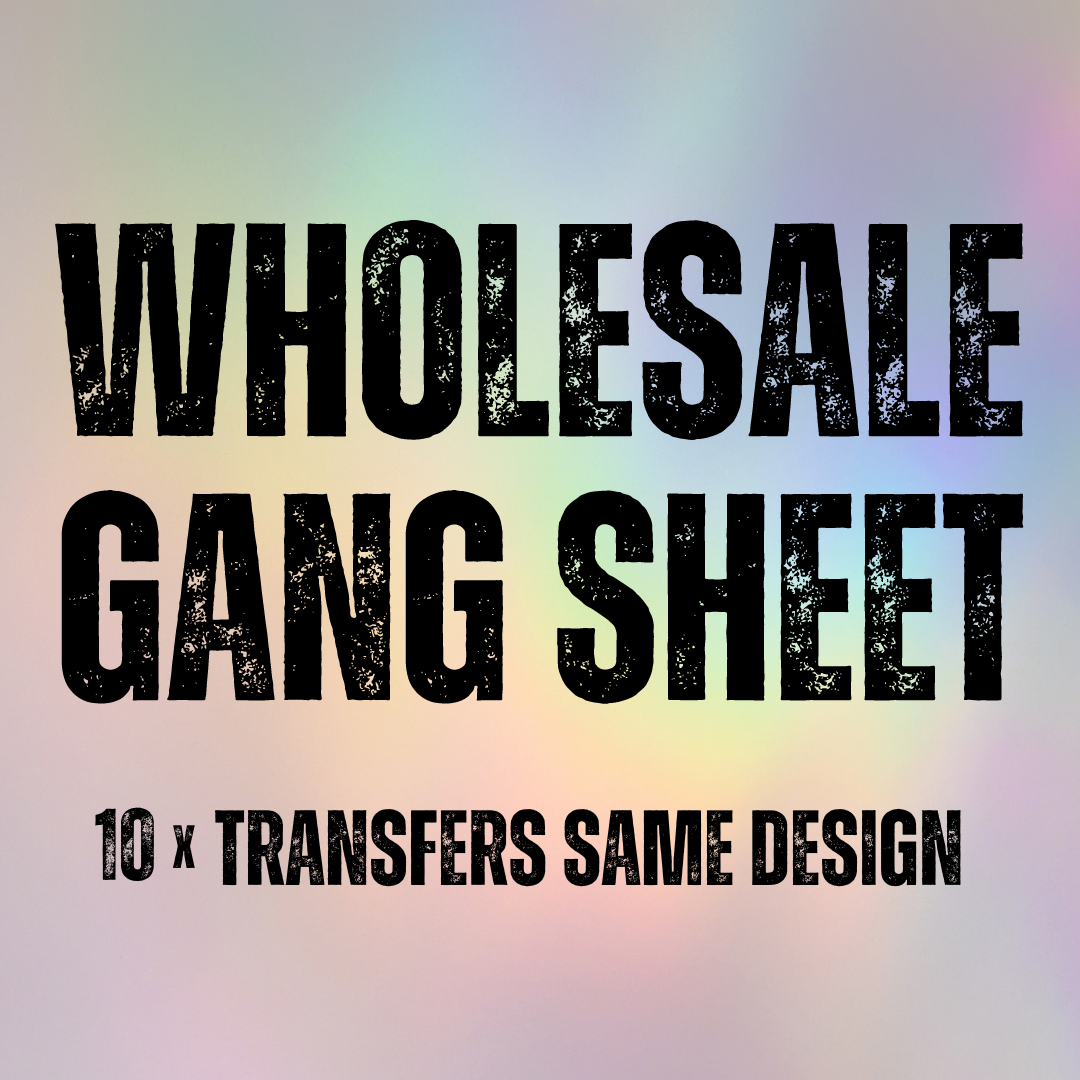 Wholesale DTF Gang Sheet - 10pc