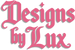 Designs By Lux