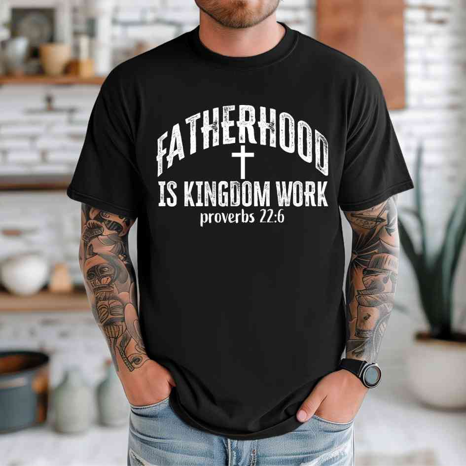 Fatherhood Kingdom Work DTF